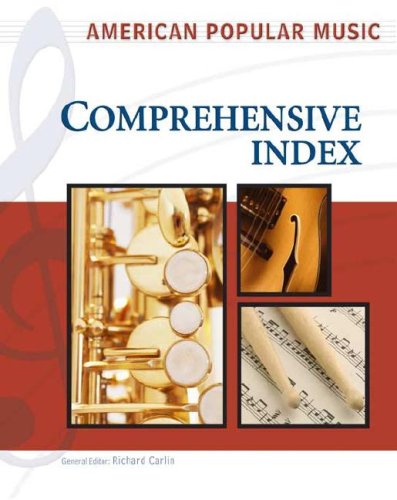 American Popular Music: Comprehensive Index by Facts on File