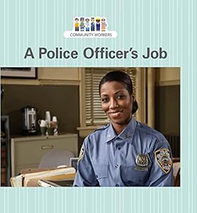 A Police Officer's Job