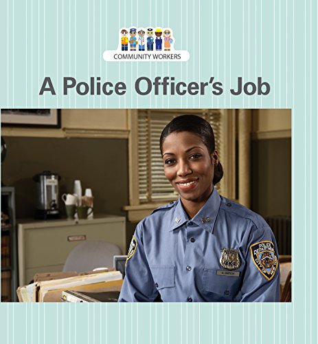 A Police Officer's Job by Linda Hayward