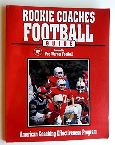 Rookie Coaches Football Guide by Ted Miller
