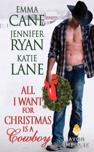 All I Want for Christmas Is a Cowboy (Hunted) by Jennifer Ryan