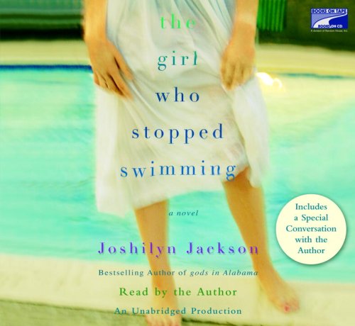 The Girl Who Stopped Swimming by Joshilyn Jackson