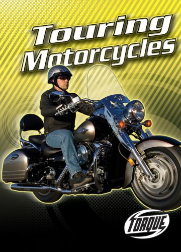 Touring Motorcycles (Torque Books: Motorcycles) by Jack David