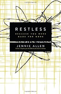 Restless: Because You Were Made for More