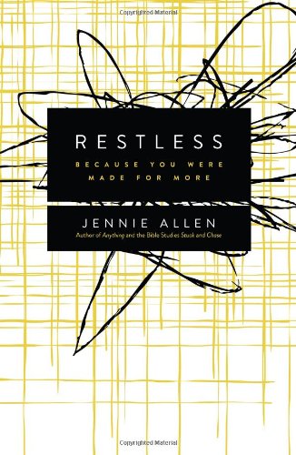 Restless: Because You Were Made for More by Jennie Allen
