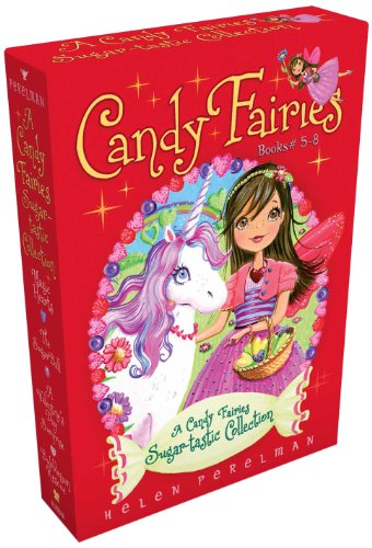 A Candy Fairies Sugar-tastic Collection Books #5-8: Magic Hearts; The Sugar Ball; A Valentine's Surprise; Bubble Gum Rescue by Helen Perelman