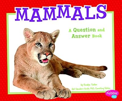Mammals: A Question and Answer Book