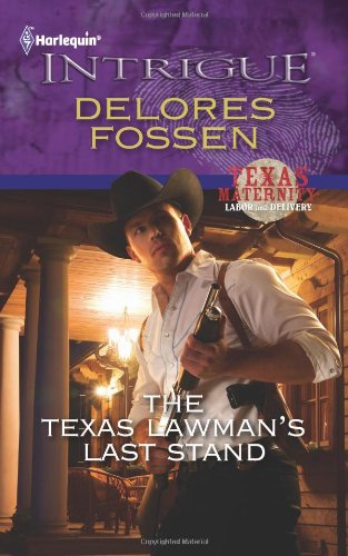 The Texas Lawman's Last Stand by Delores Fossen