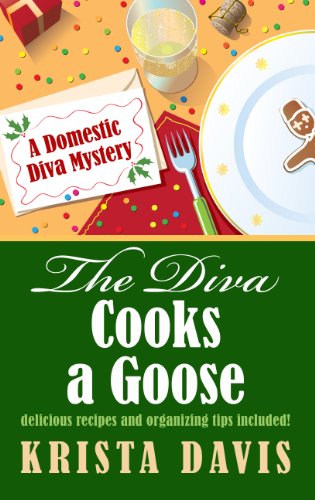 The Diva Cooks a Goose by Krista Davis