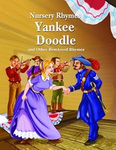 Yankee Doodle and Other Best-Loved Rhymes