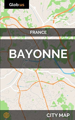 Bayonne, France - City Map by Jason Patrick Bates
