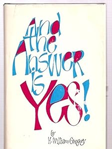 And the answer is yes! by Harry William Gregory