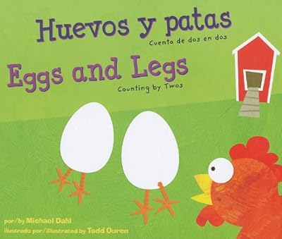 Huevos y patas/Eggs and Legs: Cuenta de dos en dos/Counting by Twos (Aprendete Tus Numeros/Know Your Numbers) (Spanish Edition)