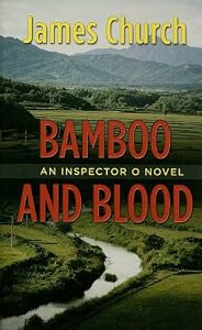 Bamboo and Blood: An Inspector O Novel