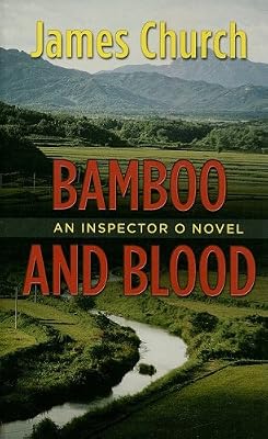 Bamboo and Blood: An Inspector O Novel