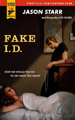 Fake I.D. (Hard Case Crime (Mass Market Paperback)) by Jason Starr