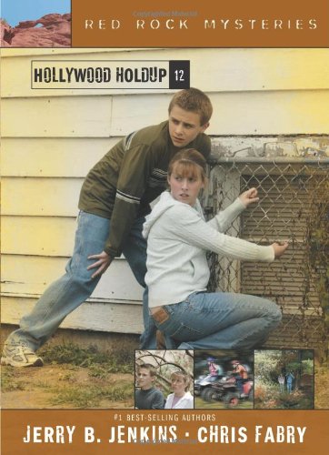 Hollywood Holdup (Red Rock Mysteries #12) by Chris Fabry