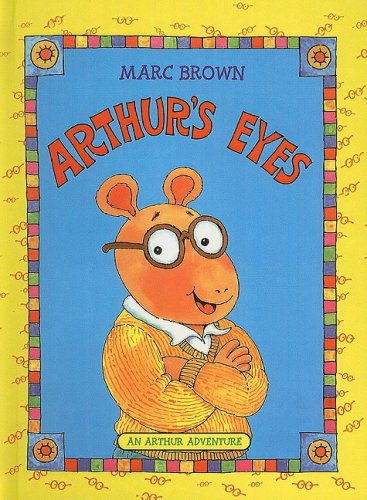 Arthur's Eyes by Marc Tolon Brown