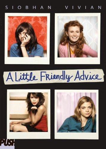 A Little Friendly Advice by Siobhan Vivian