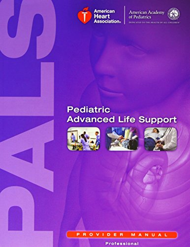 Pediatric Advanced Life Support: Provider Manual by Leon, M.D. Chameides