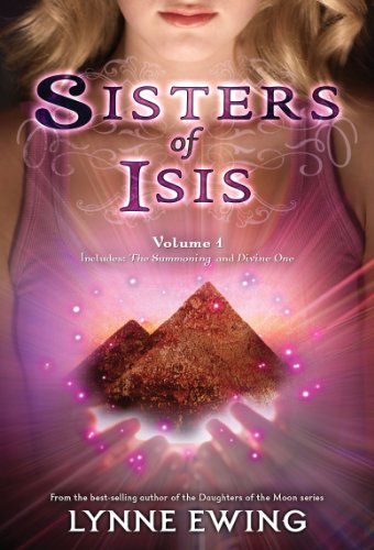 Sisters of Isis Volume 1 by Lynne Ewing