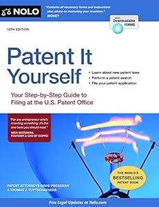 Patent It Yourself: Your Step-by-Step Guide to Filing at the U.S. Patent Office
