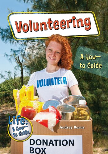 Volunteering: A How-To Guide by Audrey Borus