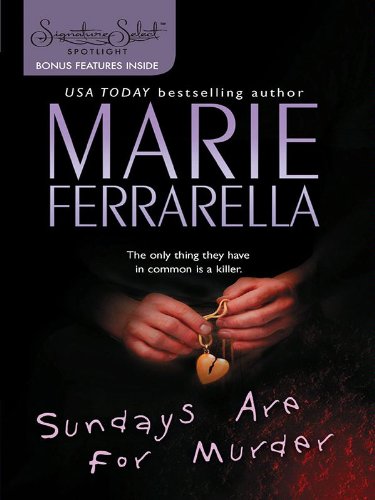 Sundays Are for Murder (Harlequin Signature Select) by Marie Ferrarella