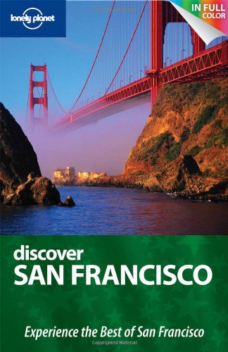 Discover San Francisco (Travel Guide) by Lonely Planet