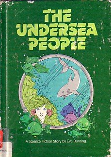 The Undersea People by Eve Bunting