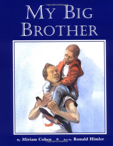 My Big Brother by Miriam Cohen