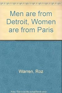 Men Are from Detroit Women Are from Paris: Cartoons by Women