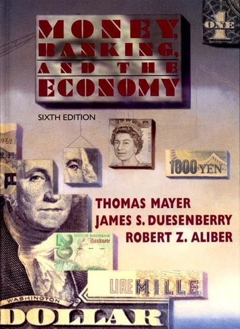Money, Banking, & the Economy by Thomas Mayer