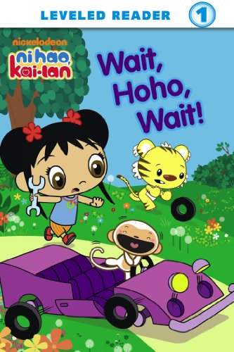 Wait, Hoho, Wait! (Ni Hao, Kai-Lan) (Ni Hao, Kai-Lan Ready-to-Read) by Nickelodeon