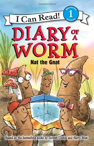 Diary of a Worm: Nat the Gnat by Doreen Cronin