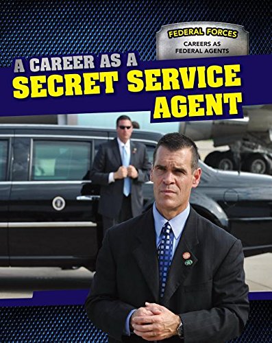 A Career As a Secret Service Agent by Therese Shea
