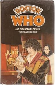 Doctor Who and the Androids of Tara by Terrance Dicks