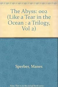 The Abyss (LIKE A TEAR IN THE OCEAN : A TRILOGY, VOL 2)