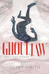 Ghouljaw and Other Stories