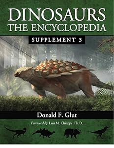 Dinosaurs: The Encyclopedia, Supplement 3 (Dinosaurs: The Encyclopedia, 4) by Donald F. Glut