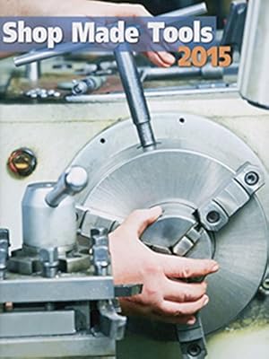Shop Made Tools 2015