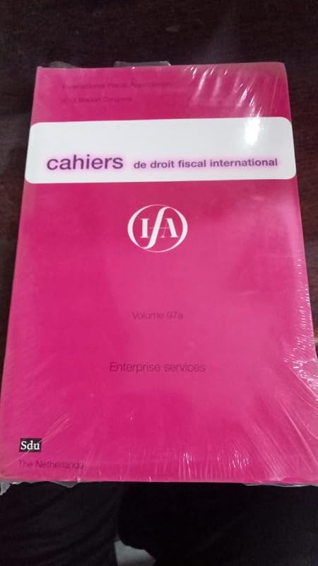 CAHIERS DE DROIT FISCAL INTERNATIONAL/STUDIES ON INTERNATIONAL FISCAL LAW Subject 1 Enterprise Services. 66th Congress of the International Fiscal Association Boston 2012 Volume 97a by International Fiscal Association