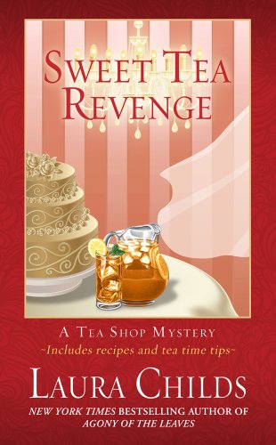 Sweet Tea Revenge by Laura Childs