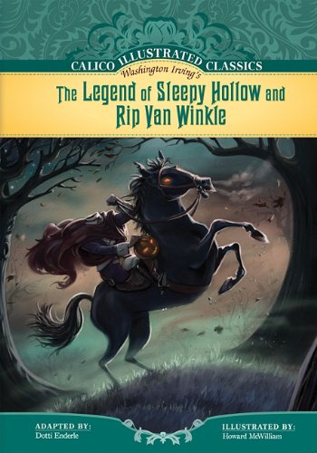 The Legend of Sleepy Hollow and Rip Van Winkle by Dotti Enderle