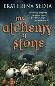 The Alchemy of Stone
