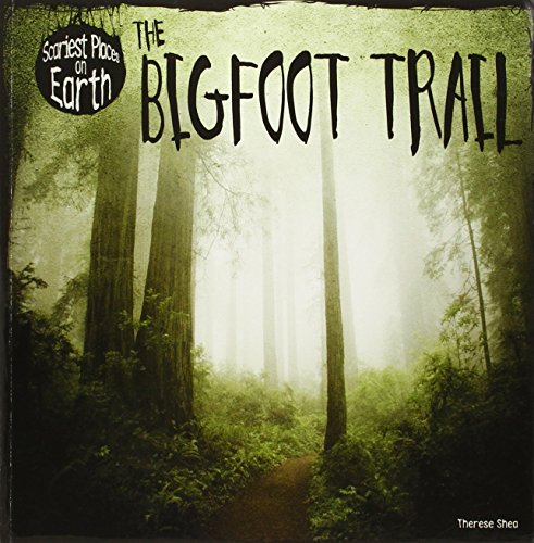 The Bigfoot Trail by Therese Shea