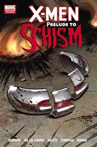 X-Men: Prelude to Schism (X-Men (Marvel Hardcover))