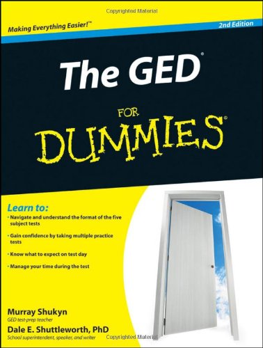 The GED For Dummies by Murray Shukyn