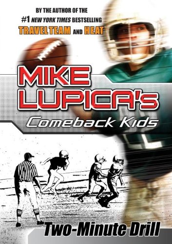 Two Minute Drill (Comeback Kids) by Mike Lupica