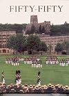 Fifty-Fifty, The Fifty Year Reunion Book of the Class of 1950 United States Military Academy, West Point